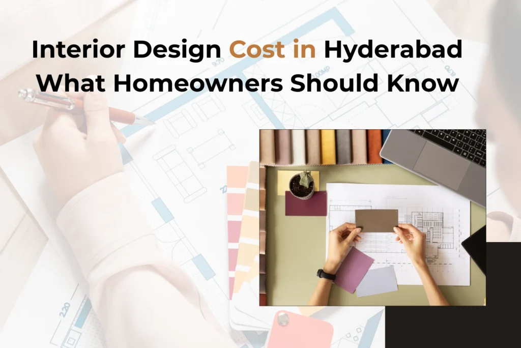 Interior Design Cost in Hyderabad: What Homeowners Should Know | LH interiors