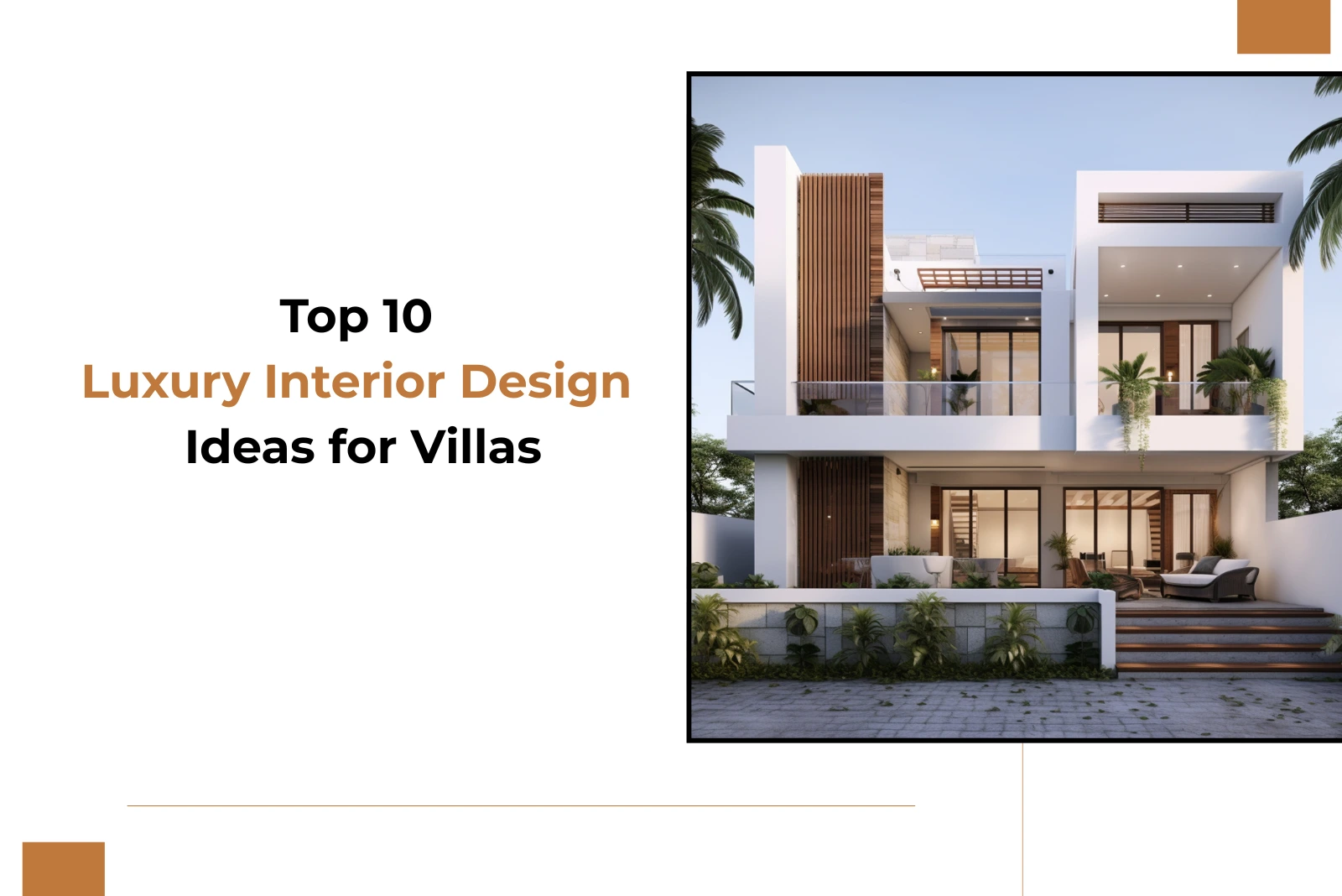 Top 10 Luxury Interior Design Ideas for Villas