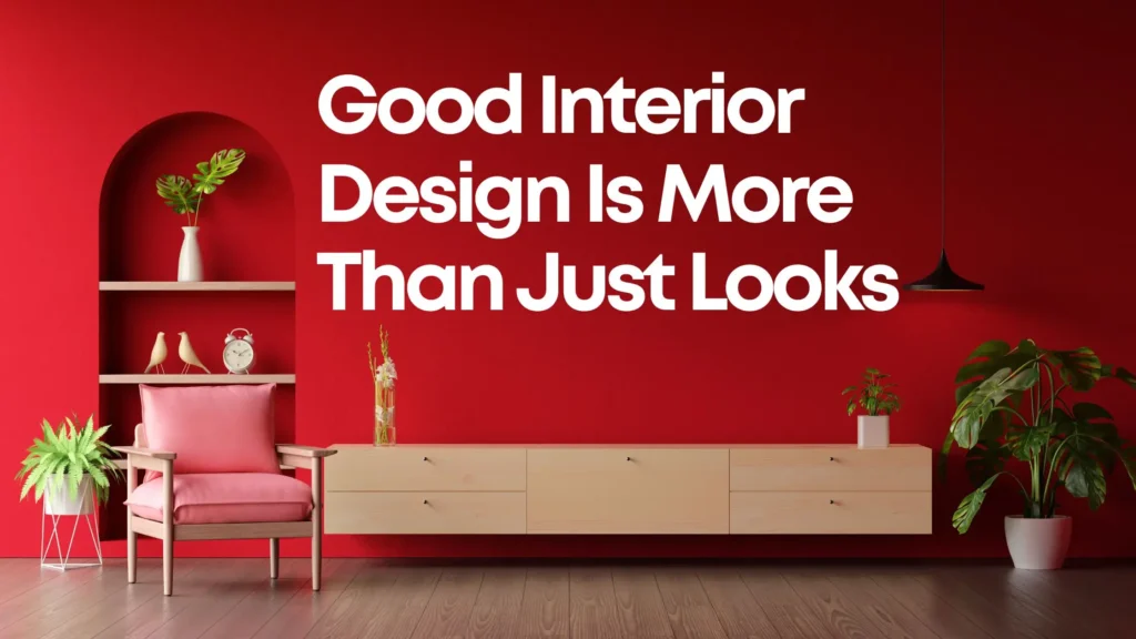 Good Interior Design