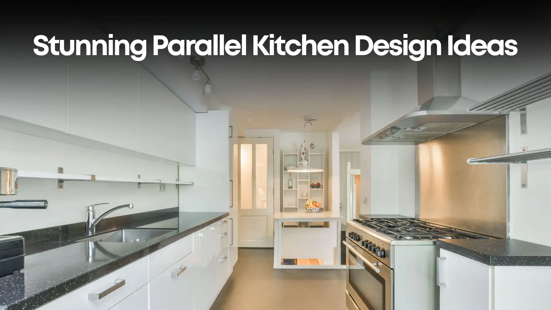 Parallel Kitchen Design